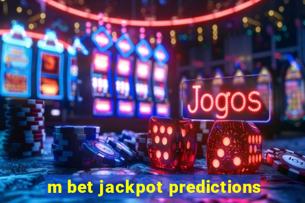 m bet jackpot predictions