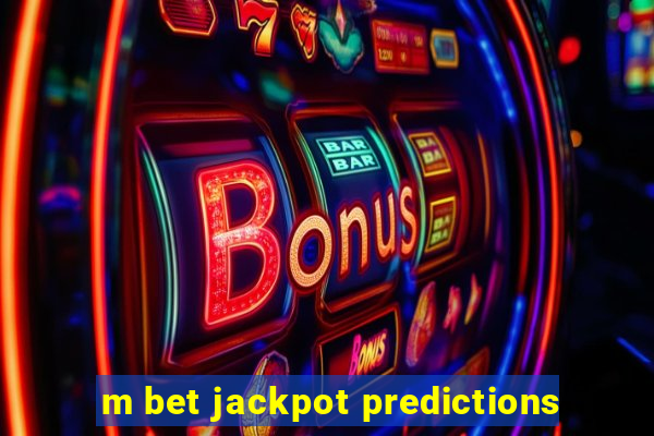 m bet jackpot predictions