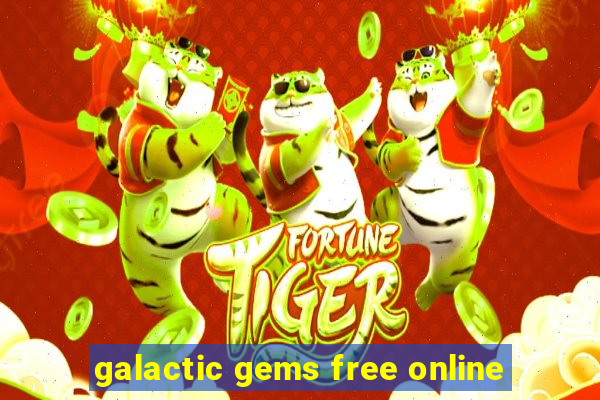 galactic gems free online