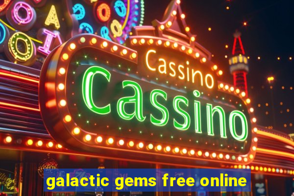 galactic gems free online