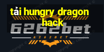 tải hungry dragon hack