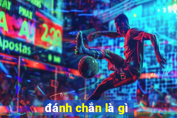 đánh chắn là gì