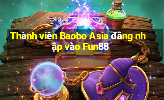 Thành viên Baobo Asia đăng nhập vào Fun88