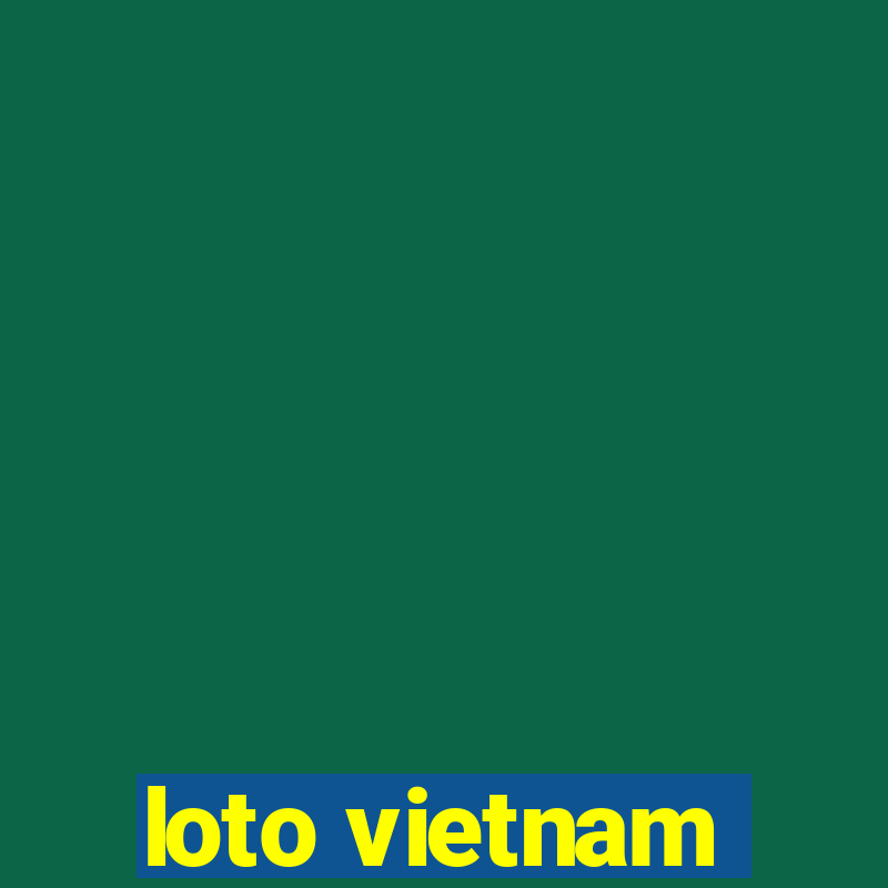 loto vietnam