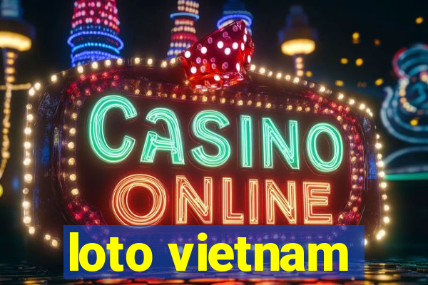 loto vietnam