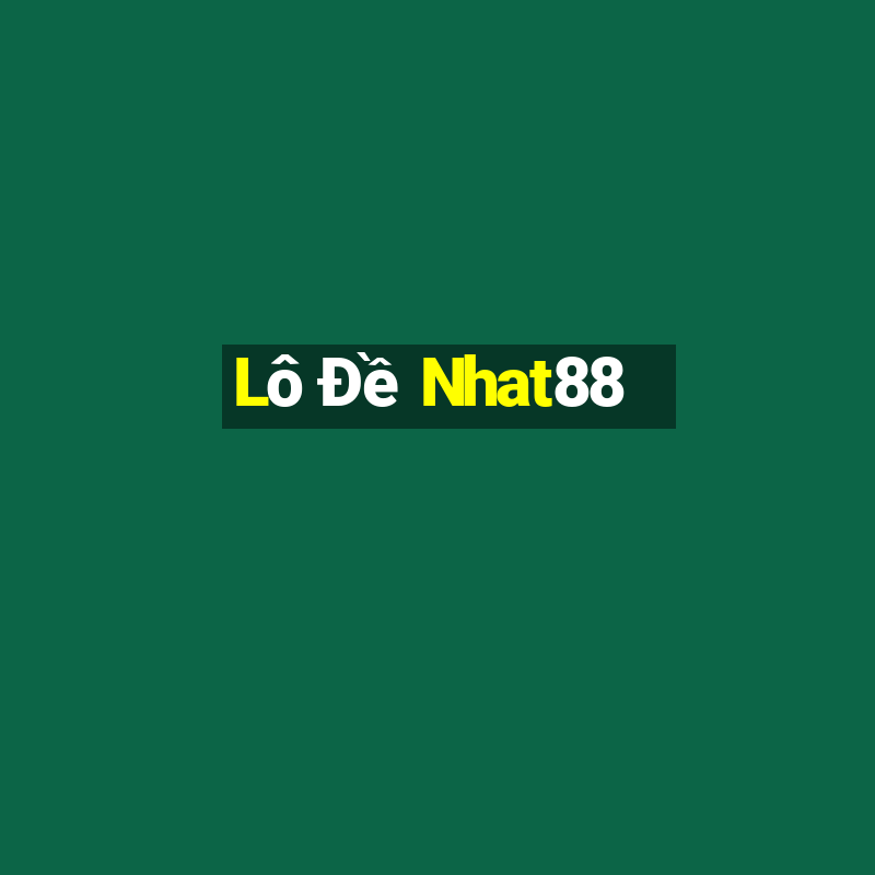 Lô Đề Nhat88