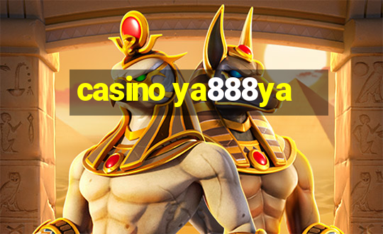 casino ya888ya