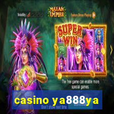 casino ya888ya