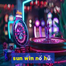 sun win nổ hũ