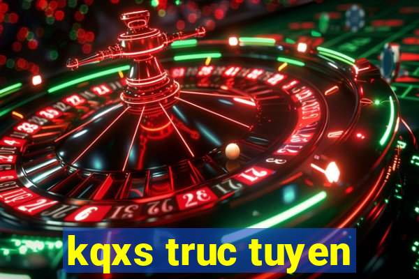 kqxs truc tuyen