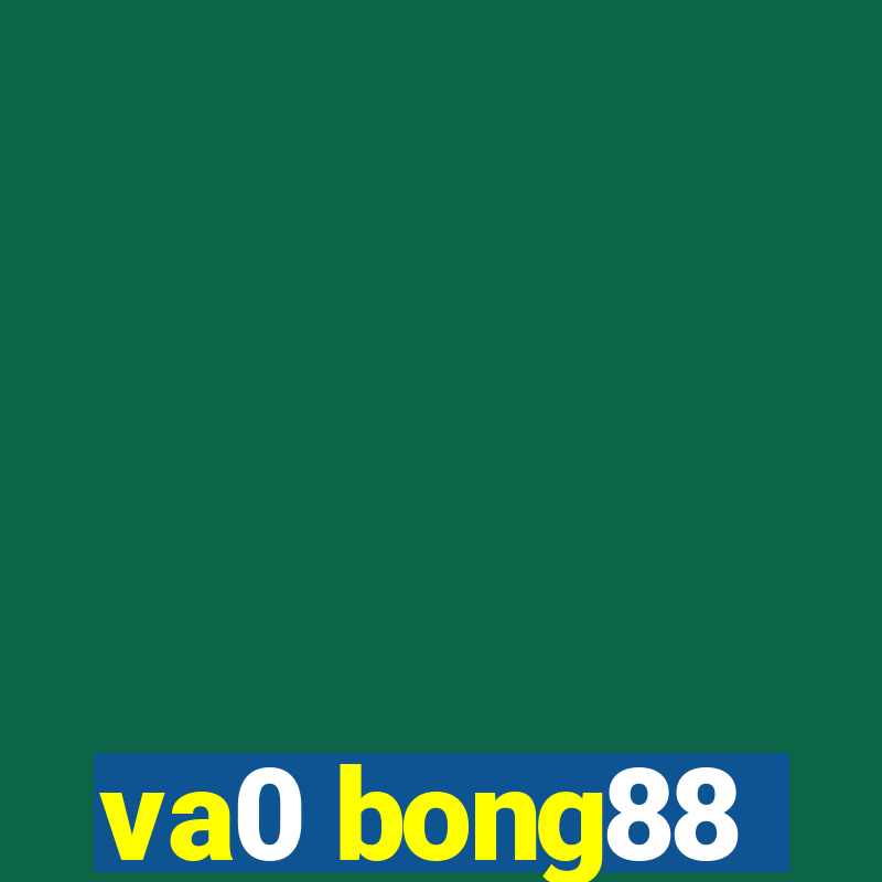 va0 bong88