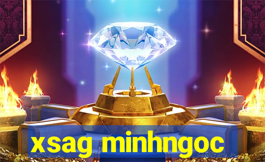 xsag minhngoc