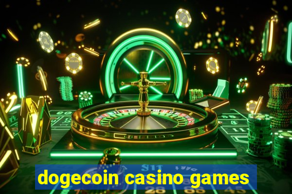 dogecoin casino games