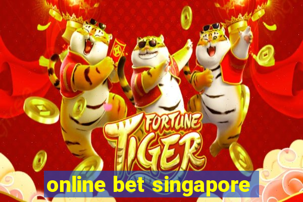 online bet singapore