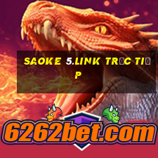 saoke 5.link trực tiếp