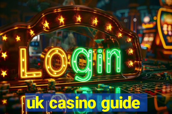 uk casino guide