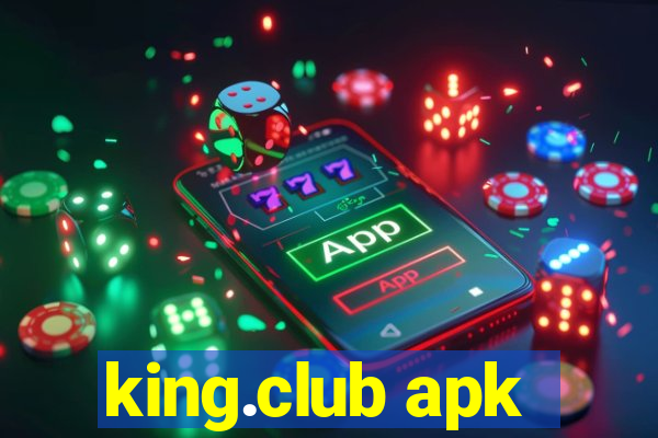 king.club apk