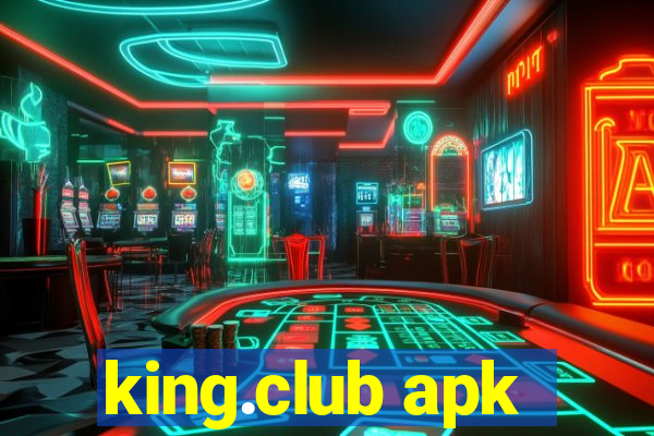 king.club apk