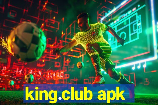 king.club apk