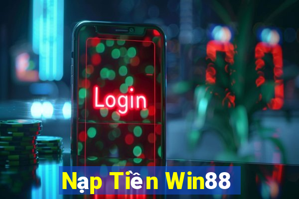 Nạp Tiền Win88