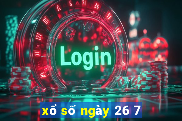 xổ số ngày 26 7