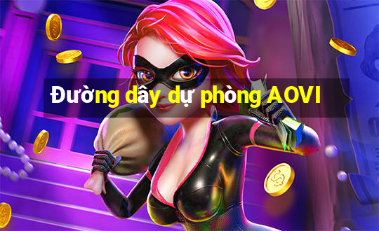 Đường dây dự phòng AOVI