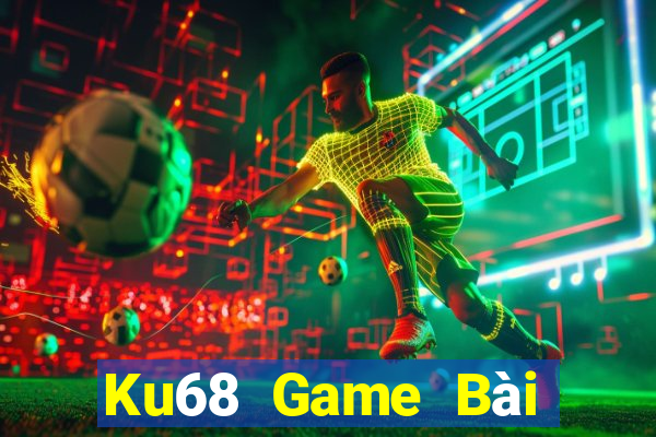 Ku68 Game Bài Mèo Nổ