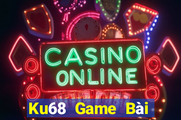 Ku68 Game Bài Mèo Nổ