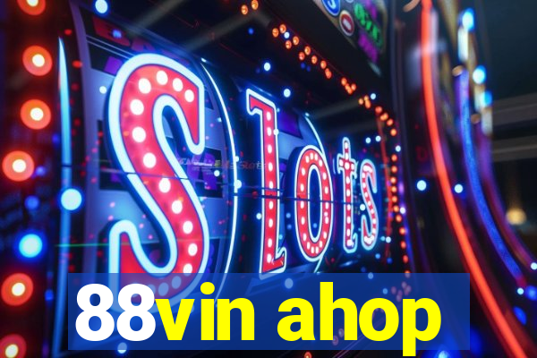 88vin ahop