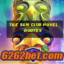 the 5am club novel quotes