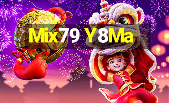 Mix79 Y8Ma