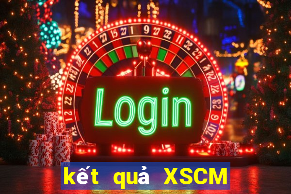 kết quả XSCM ngày 7