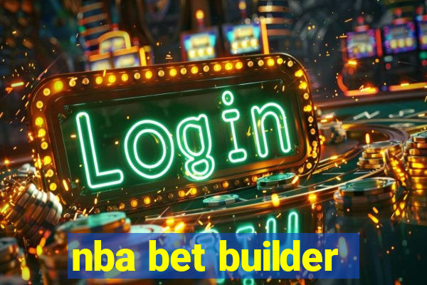 nba bet builder