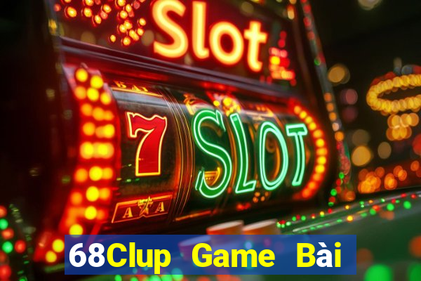 68Clup Game Bài Xanh 9