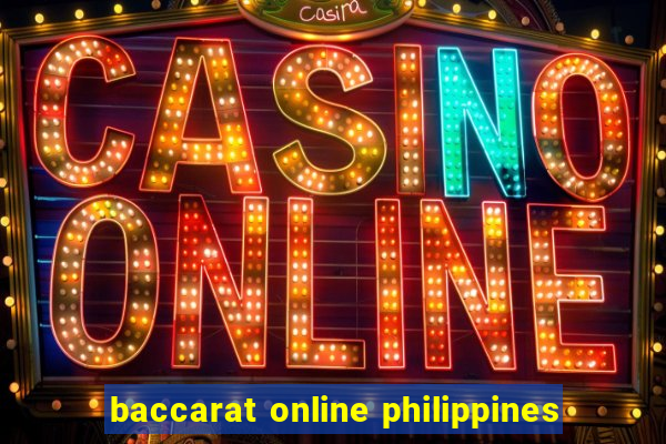 baccarat online philippines