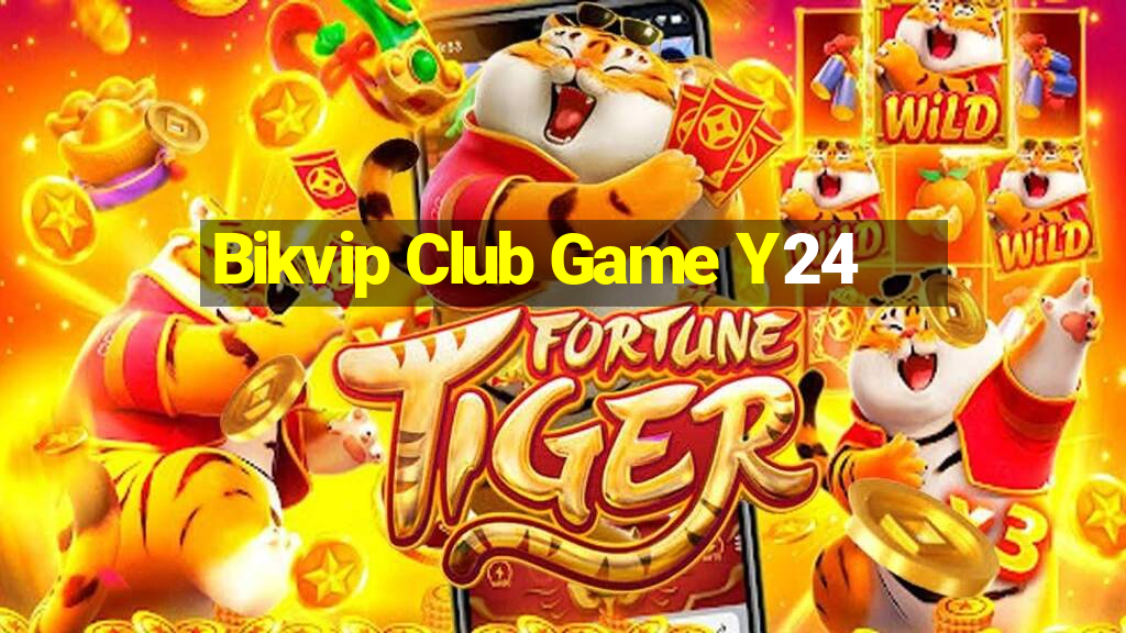 Bikvip Club Game Y24