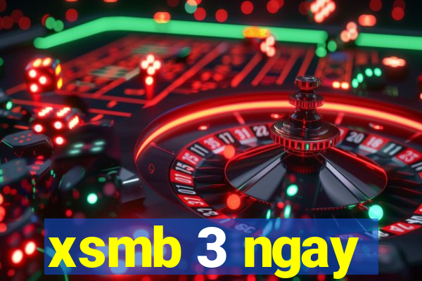 xsmb 3 ngay