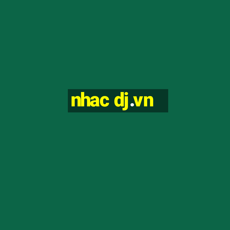 nhac dj.vn