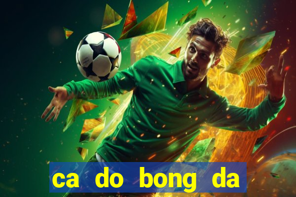 ca do bong da quoc te