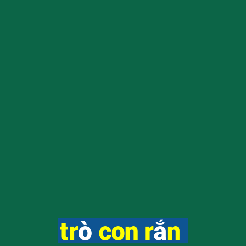 trò con rắn