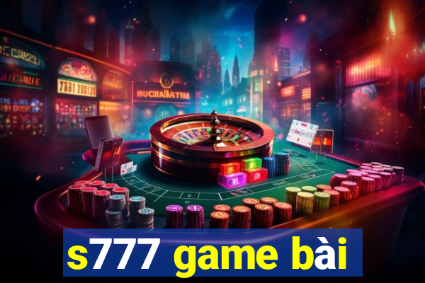 s777 game bài