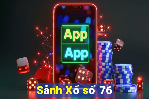 Sảnh Xổ số 76