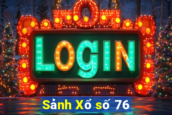 Sảnh Xổ số 76