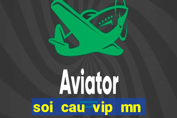 soi cau vip mn minh ngoc