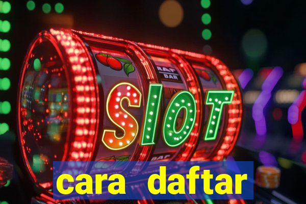 cara daftar baccarat online