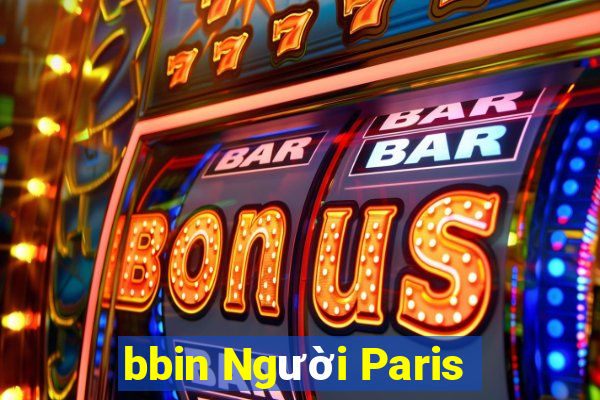 bbin Người Paris