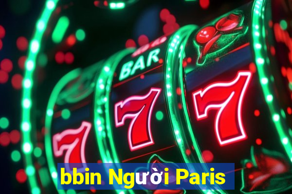 bbin Người Paris