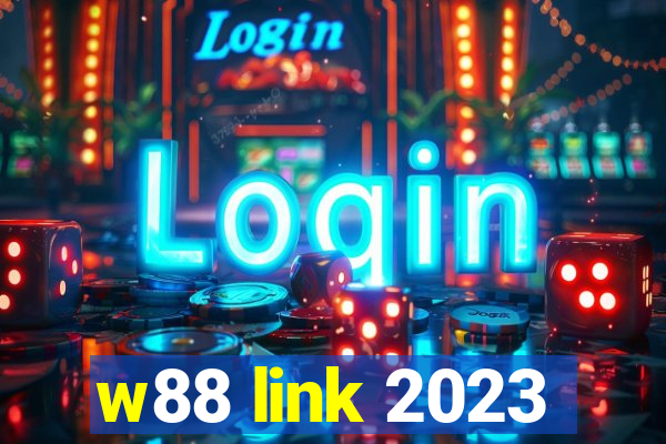 w88 link 2023