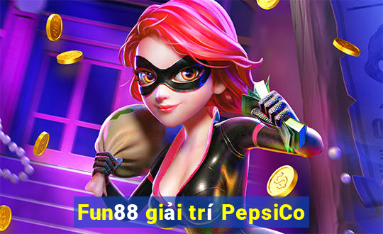 Fun88 giải trí PepsiCo