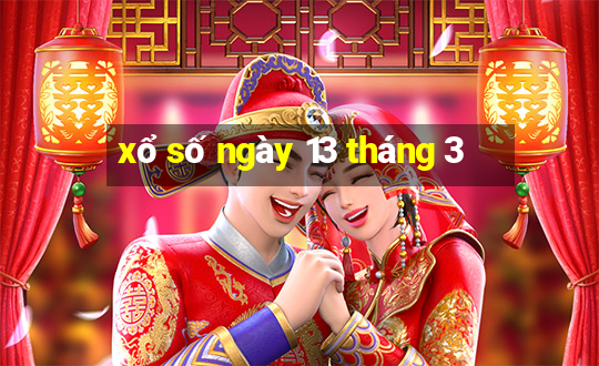 xổ số ngày 13 tháng 3